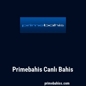 Primebahis Canlı Bahis