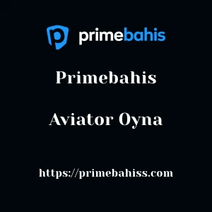 Primebahis Aviator Oyna