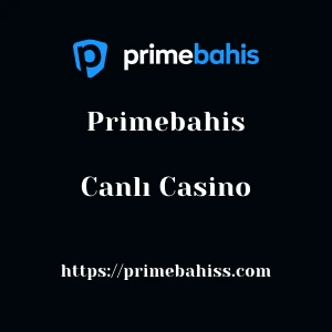 Primebahis Canlı Casino