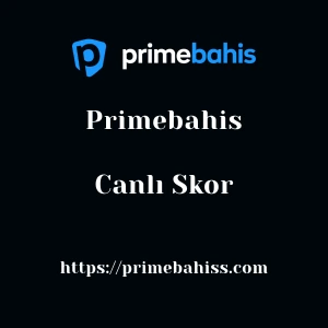 Primebahis Canlı Skor