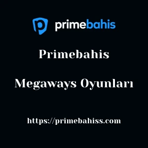 Primebahis Megaways Oyunları